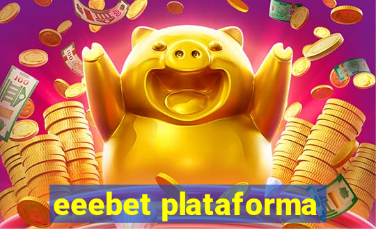 eeebet plataforma